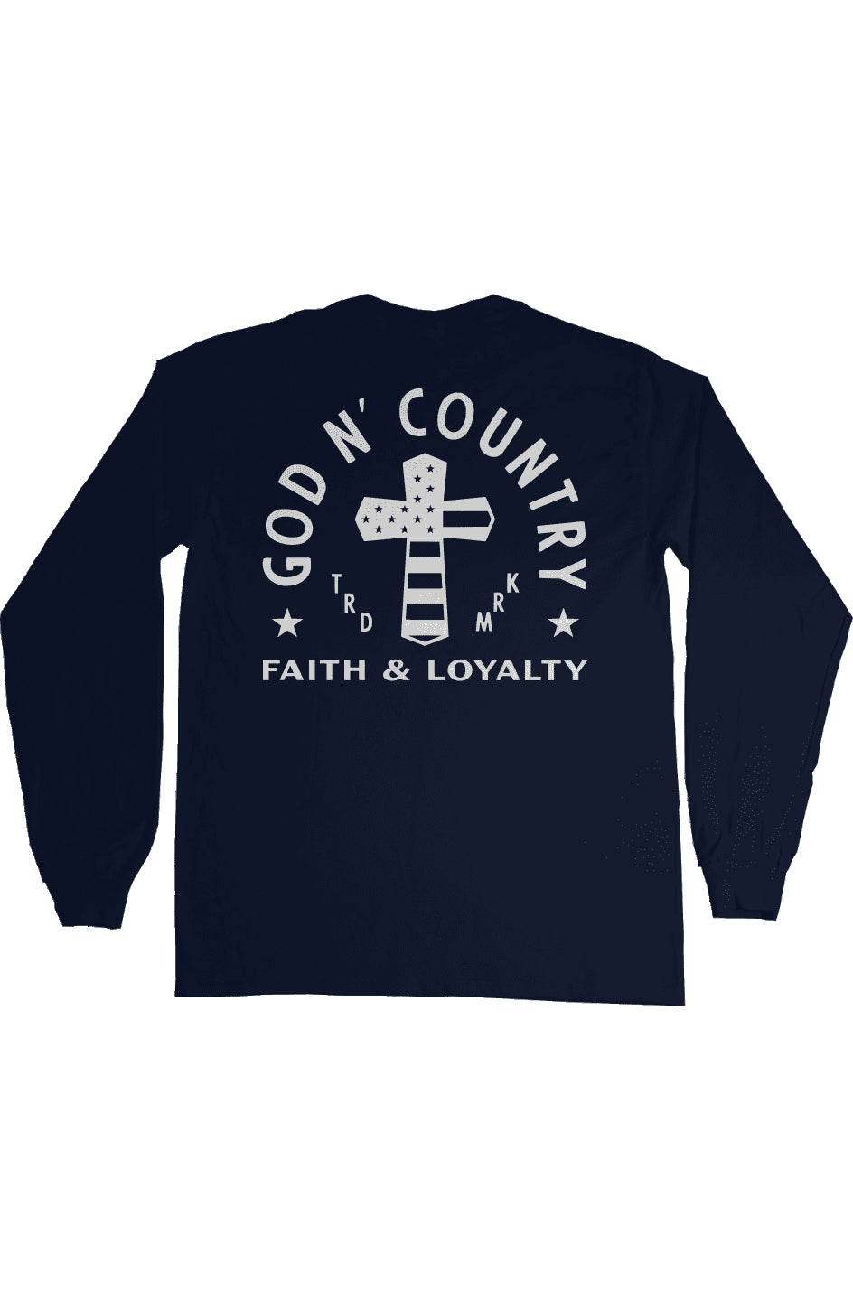 God N Country Faith & Loyalty Long Sleeve Tee - long sleeves - God N' Country